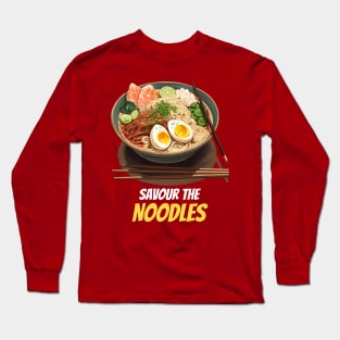 Savour The Noodles Anime Ramen Long Sleeve T-Shirt